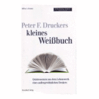 Managementlehren von Peter F. Drucker und konkrete Umsetzungsmöglichkeiten