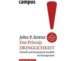 Buch für Banken und Sparkassen: John Kotter Das Prinzip Dringlichkeit - A Sense of urgency