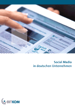 Einsatz, Ziele und Nutzen des Einsatzes von Social Media in deutschen Unternehmen
