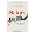 Buchempfehlung: Makers: Das Internet der Dinge - Die nächste industrielle Revolution