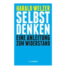 Buchempfehlung: Selbst denken von Harald Welzer