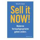 Buchempfehlung: Sell it Now! - Moderne Verkaufsgespräche gehen anders