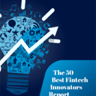 Top 50 FinTech Innovators