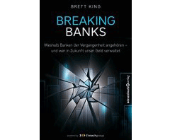 Buchtipp: Breaking Banks - Brett King