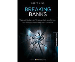 Buchtipp: Breaking Banks - Brett King