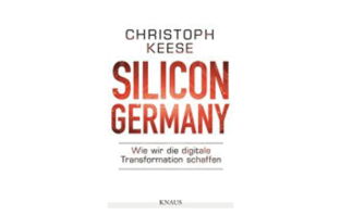Buchtipp: Silicon Germany von Christoph Keese