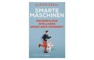 Buchtipp: Smarte Maschinen von Ulrich Eberl