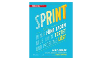 Buchtipp: Sprint von Jake Knapp, John Zeratsky und Braden Kowitz