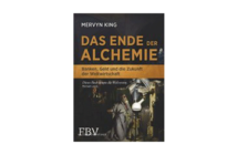 Mervyn King: Das Ende der Alchemie