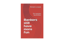 Michel Lemont: Bankers still have more fun