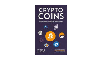 Aaron Koenig: Cryptocoins - Investieren in digitale Währungen