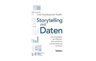 Cole Nussbaumer Knaflic: Storytelling mit Daten