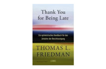 Buchtipp: Thomas L. Friedman: Thank You for Being Late