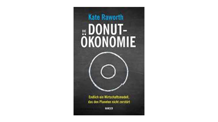 Buchtipp: Kate Raworth: Die Donut-Ökonomie