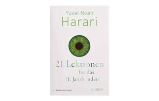Buchtipp: 21 Lektionen für das 21. Jahrhundert von Yuval Noah Harari