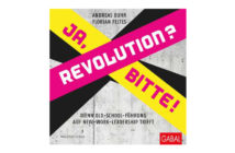 Buchtipp: Andreas Buhr und Florian Feltes: Revolution? Ja, bitte!