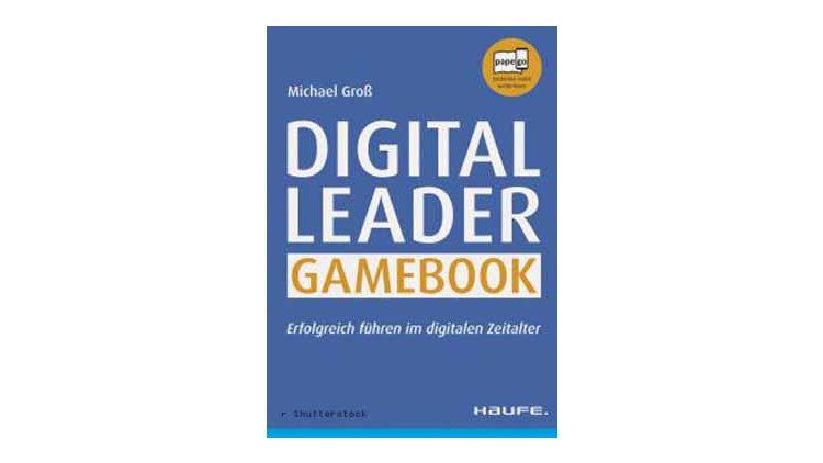 Buchtipp: Michael Groß: Digital Leader Gamebook