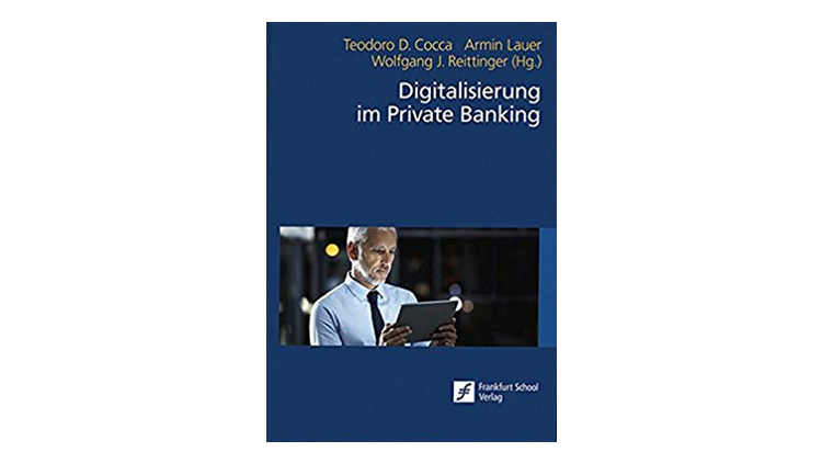Buchtipp: Cocca, Lauer, Reittinger (Hrsg.) Digitalisierung im Private Banking