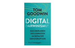 Digitaldarwinismus von Tom Goodwin