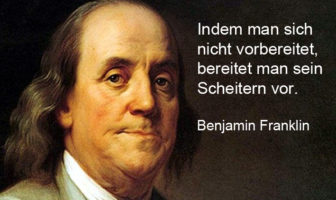 Benjamin Franklin über Krisen, Vorbereitung und Scheitern