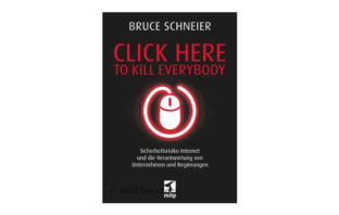 Buchtipp: Click Here to Kill Everybody von Bruce Schneier