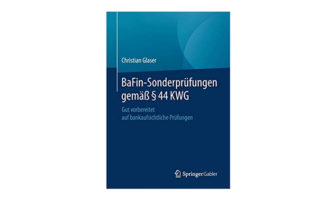 Buchtipp: BaFin-Sonderprüfungen gemäß §44 KWG, Christian Glaser