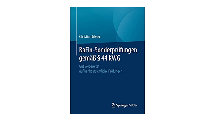 Buchtipp: BaFin-Sonderprüfungen gemäß §44 KWG, Christian Glaser