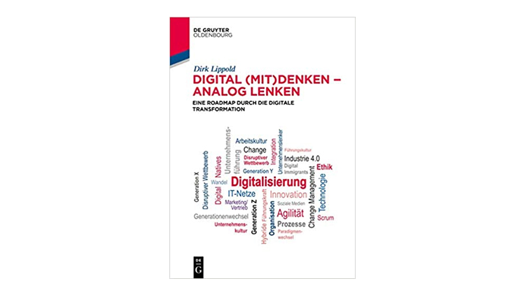 Buchtipp: Digital (mit)denken – analog lenken - Dirk Lippold