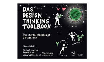 Buchtipp: Das Design Thinking Toolbook - Lewrick , Link, Leifer
