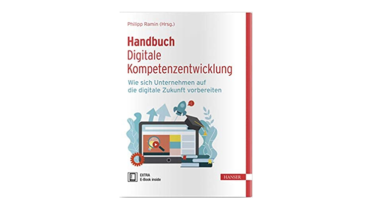 Buchtipp: Handbuch Digitale Kompetenzentwicklung - Philipp Ramin (Hrsg.)