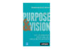 Buchtipp: Purpose & Vision - Franz-Rudolf Esch