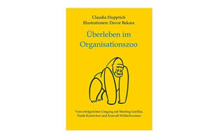 Überleben im Organisationszoo - Claudia Hupprich