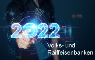 Ausblick Volks- und Raiffeisenbanken im Jahr 2022