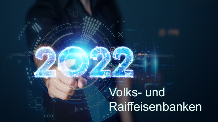 Ausblick Volks- und Raiffeisenbanken im Jahr 2022