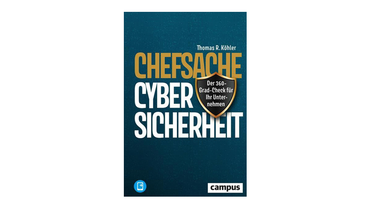 Buchtipp: Chefsache Cybersicherheit - Thomas R. Köhler