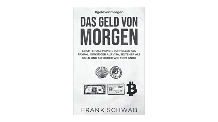 Reading tip: The money of tomorrow - Frank Schwab
