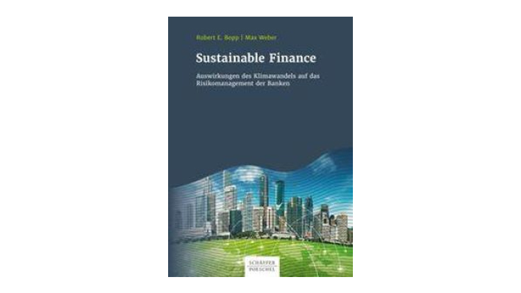Buchtipp: Sustainable Finance - Max Weber und Robert E. Bopp