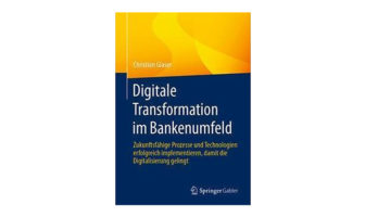 Buchtipp: Digitale Transformation im Bankenumfeld