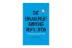 Buchtipp: The Engagement Banking Revolution - Backbase