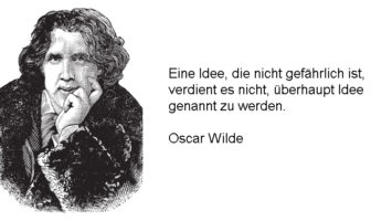 Zitat von Oscar Wilde über den Mut zu neuen Ideen