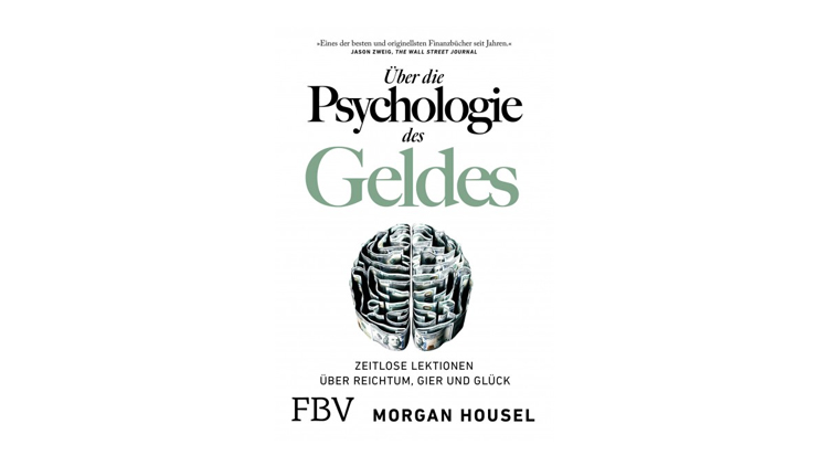 Buchtipp: Über die Psychologie des Geldes - Morgan Housel