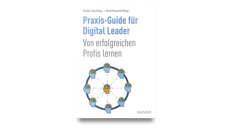 Buchtipp: Praxis-Guide für Digital Leader - Michael Lang und Bernd Preuschoff