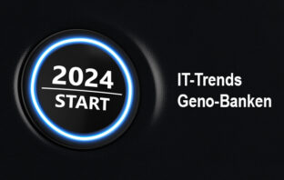 IT-Trends für Genossenschaftsbanken im Jahr 2024