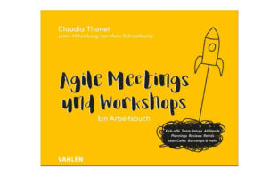 Buchtipp: Agile Meetings und Workshops - Claudia Thonet und Marc Schmetkamp