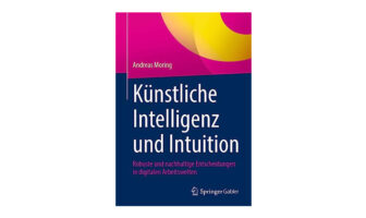 Buchtipp: Künstliche Intelligenz und Intuition - Andreas Moring