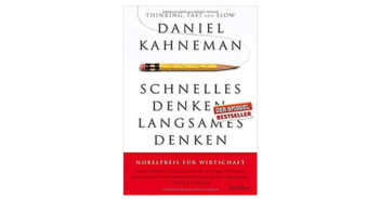 Buchtipp: Schnelles Denken, langsames Denken - Daniel Kahneman